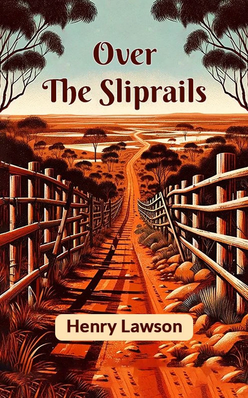 Over the Sliprails