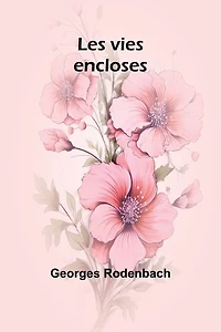 Les vies encloses