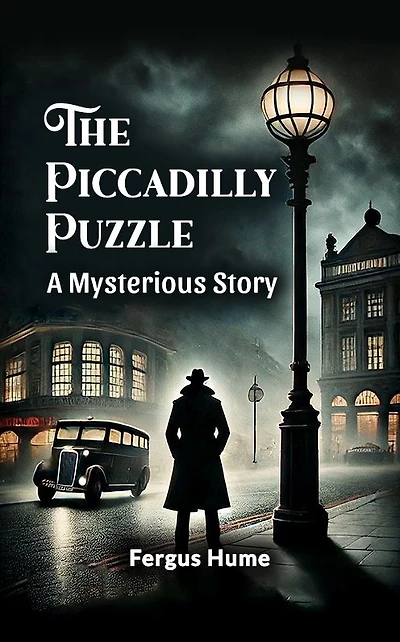 The Piccadilly Puzzle: A Mysterious Story