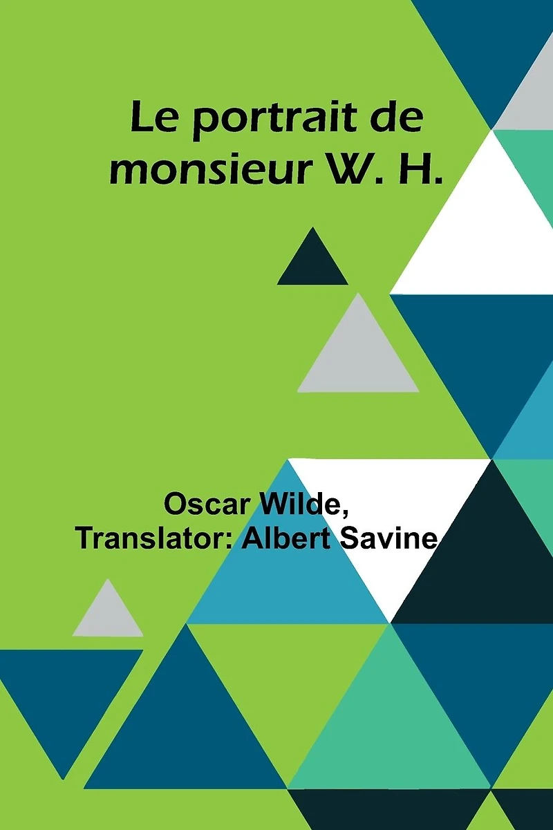 Le Portrait de Monsieur W. H. (recueil)