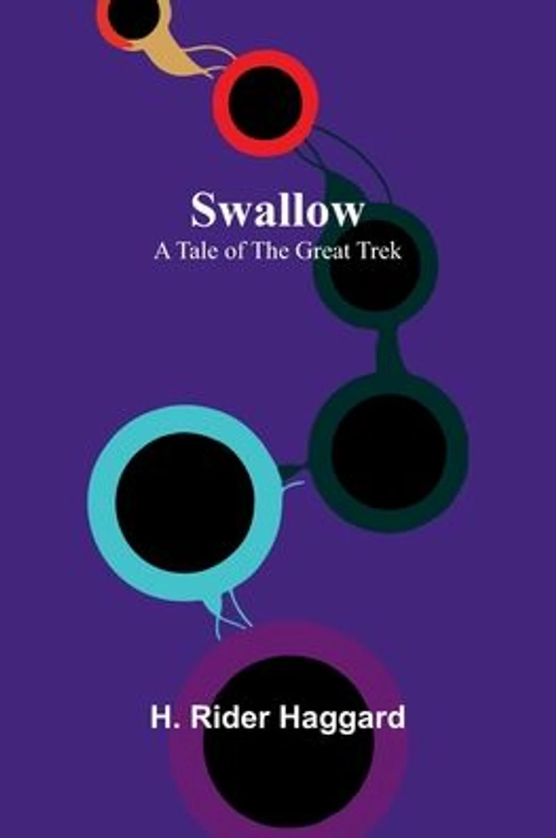 Swallow: A Tale of The Great Trek