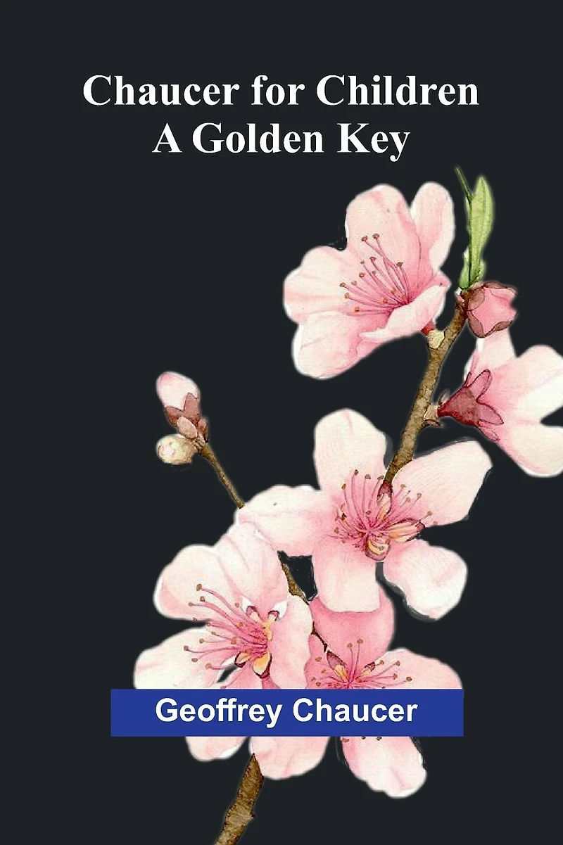 Chaucer for Children: A Golden Key
