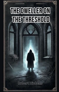 The Dweller on the Threshold