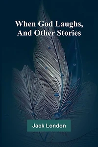 When God Laughs and Other Stories