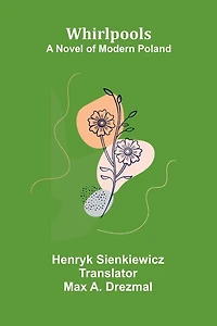 Whirlpools A Novel of Modern Poland