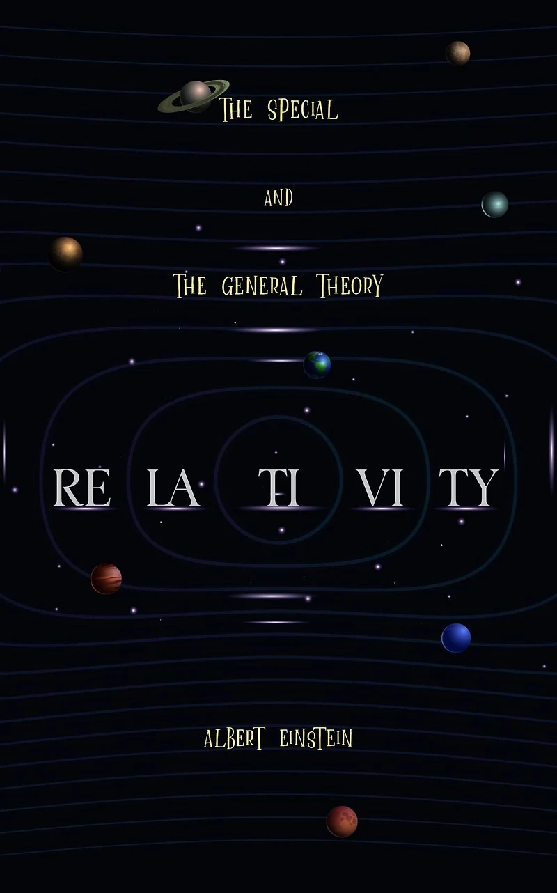 Relativity: The Special and The General Theory A Popular Exposition