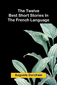 the Twelve Best Short Stories French Language