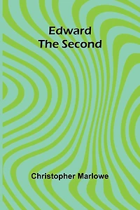 Edward the Second