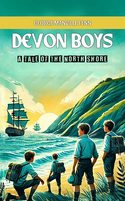 Devon Boys: A Tale of the North Shore