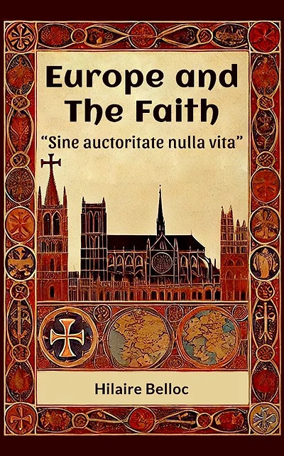 Europe and the Faith "Sine auctoritate nulla vita"