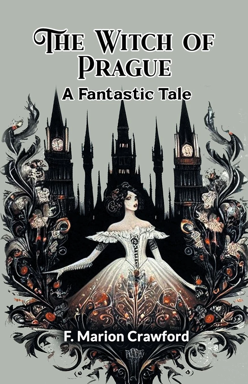 The Witch of Prague: A Fantastic Tale