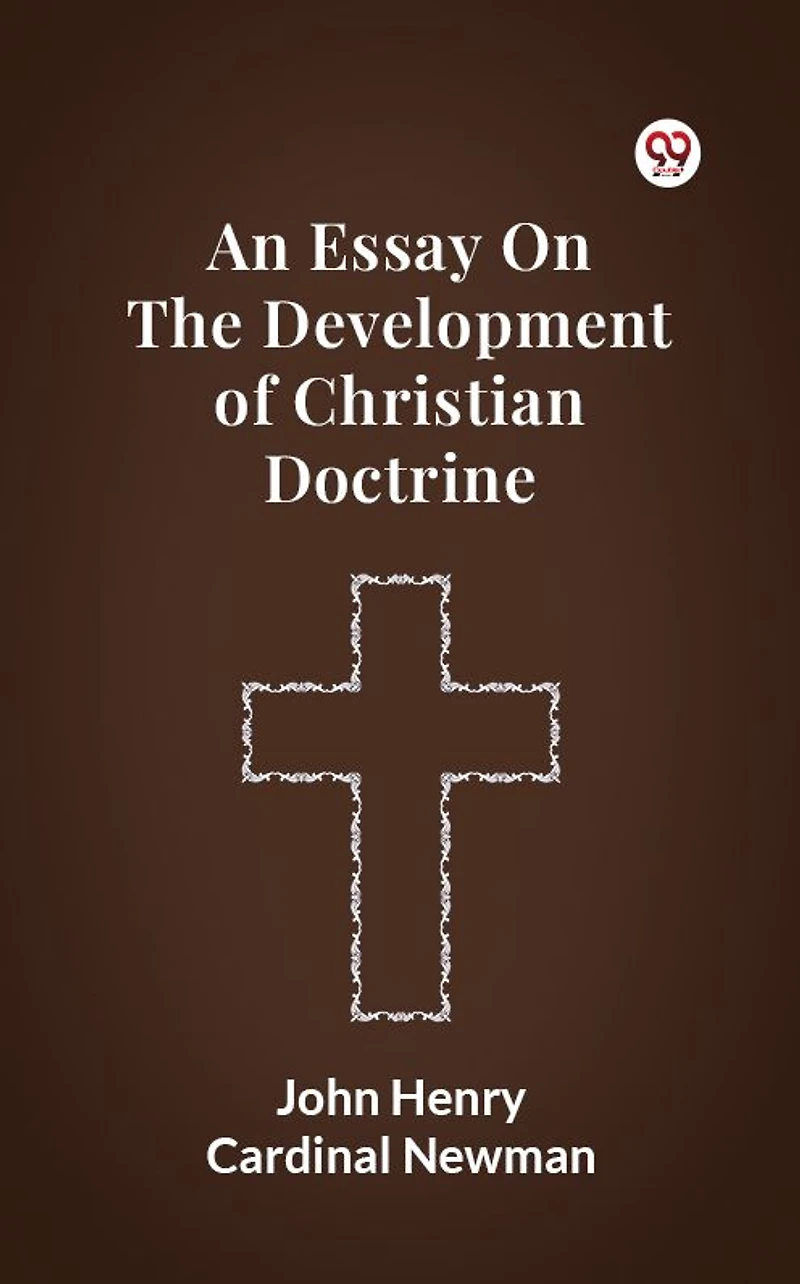 An Essay on the Development of Christian Doctrine