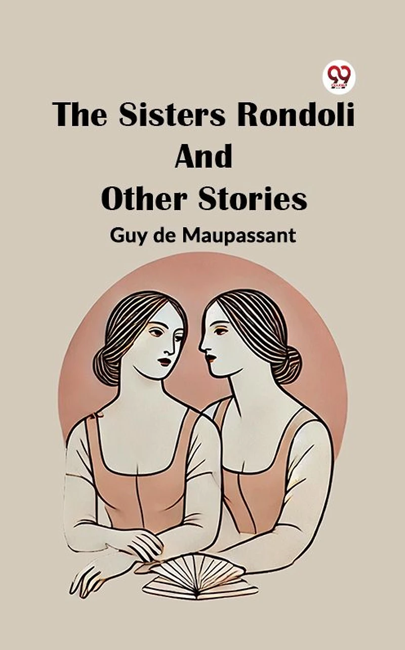 The Sisters Rondoli, and Other Stories