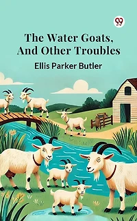 The Water Goats, and Other Troubles