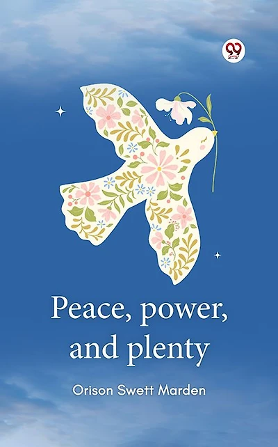 Peace, power, and plenty