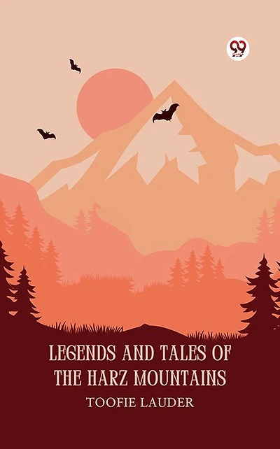 Legends and Tales of the Harz Mountains