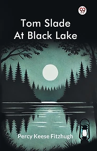 Tom Slade At Black Lake