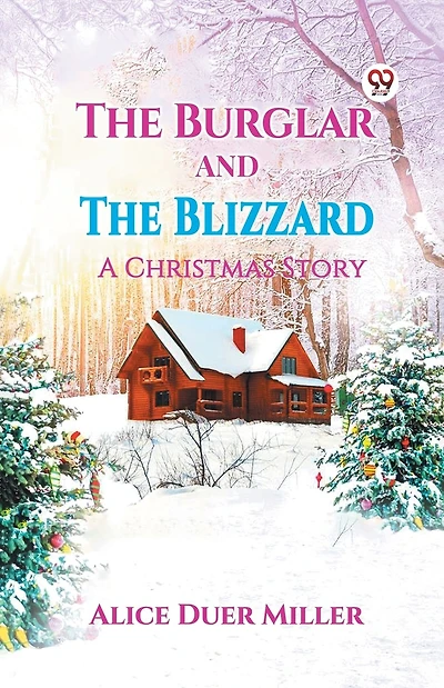 The Burglar and the Blizzard: A Christmas Story