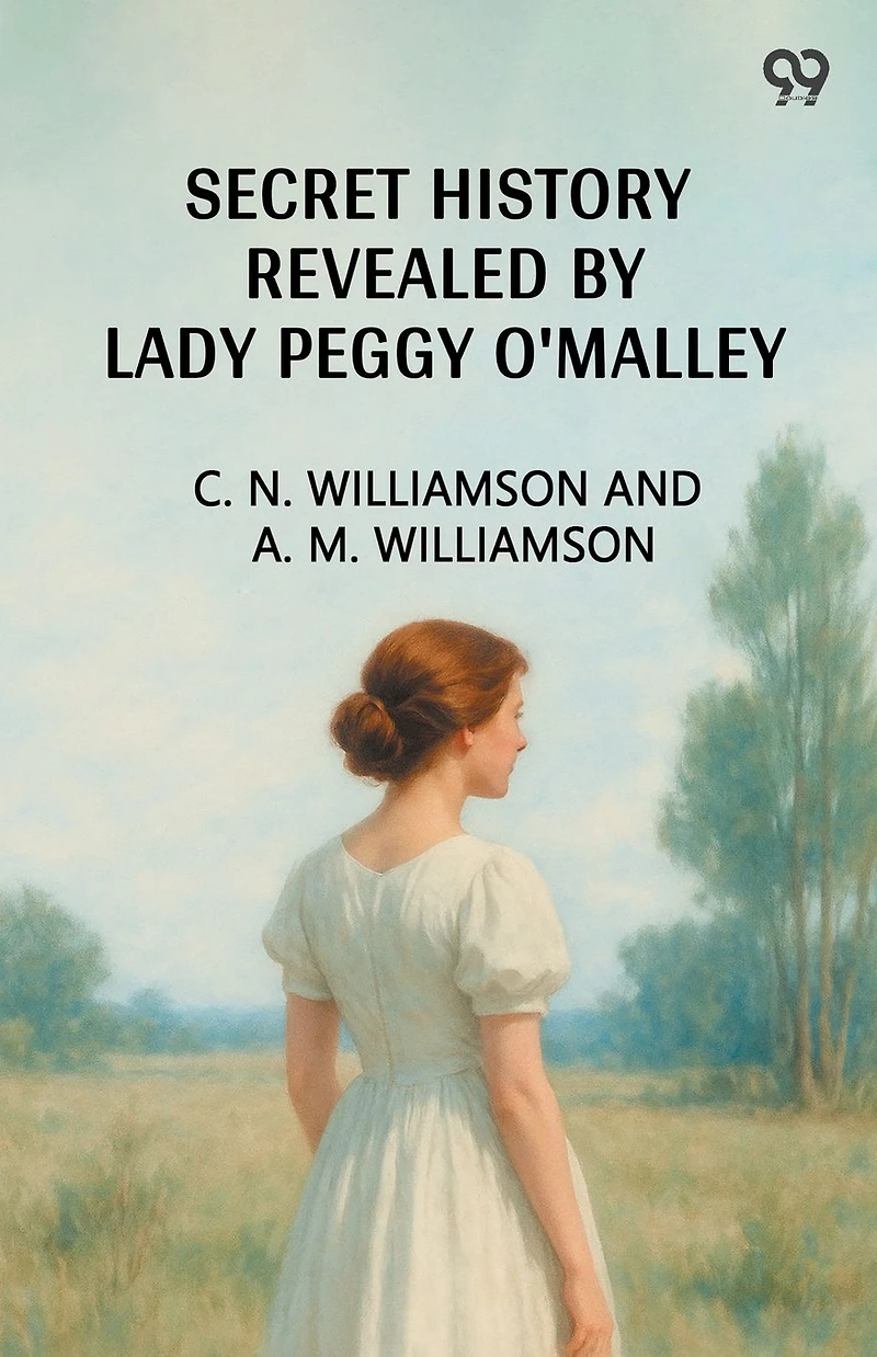 Secret History Revealed by lady Peggy O'Malley