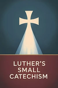 Luther's Small Catechism