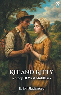 Kit and Kitty: A Story of West Middlesex
