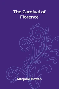 The Carnival Of Florence