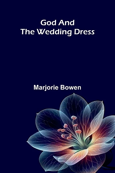 God And The Wedding Dress