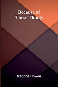 Because Of These Things
