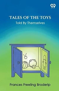 Tales Of The Toys Told By Themselves