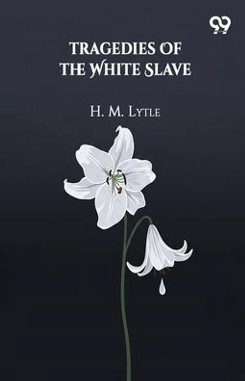 Tragedies Of The White Slave