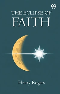The Eclipse Of Faith