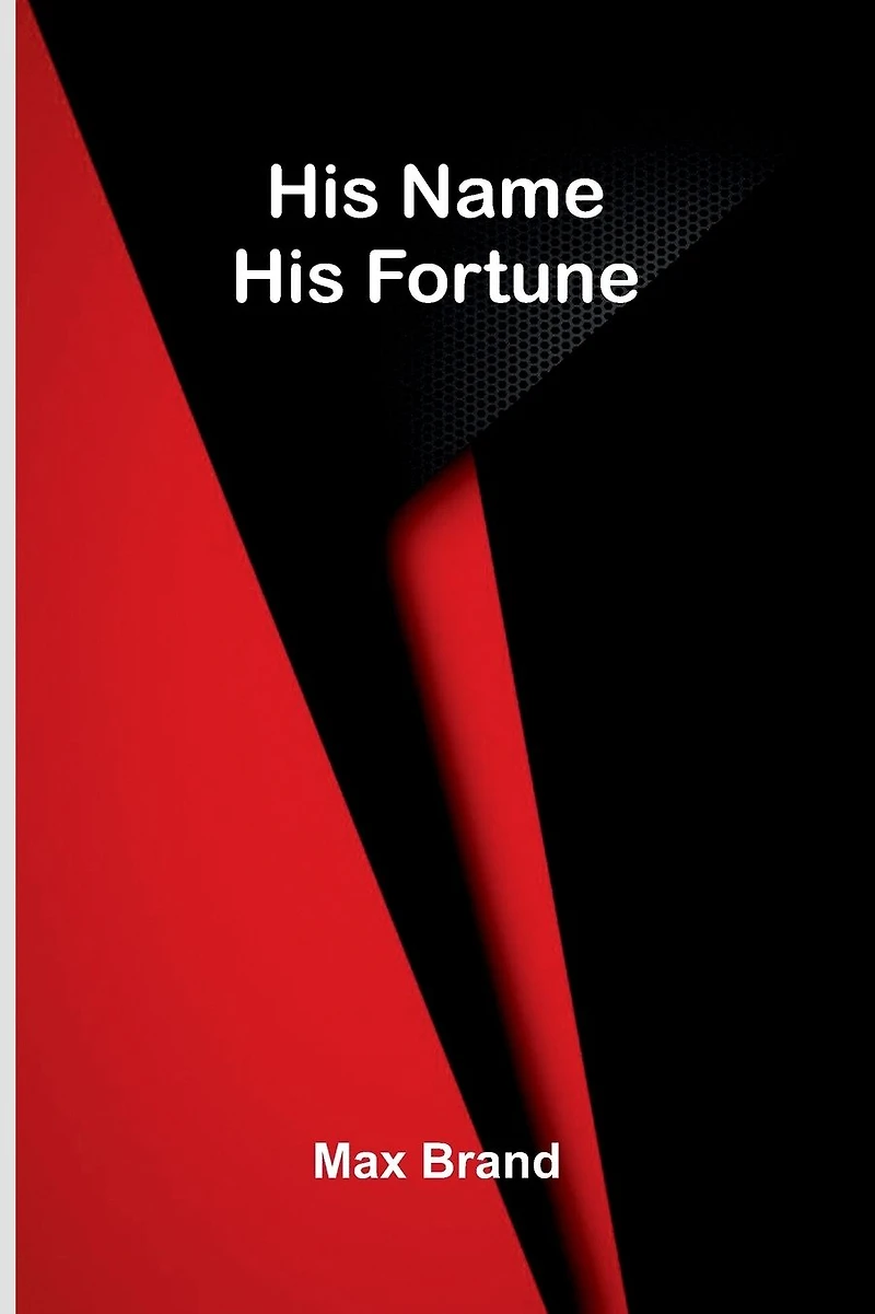His Name Fortune