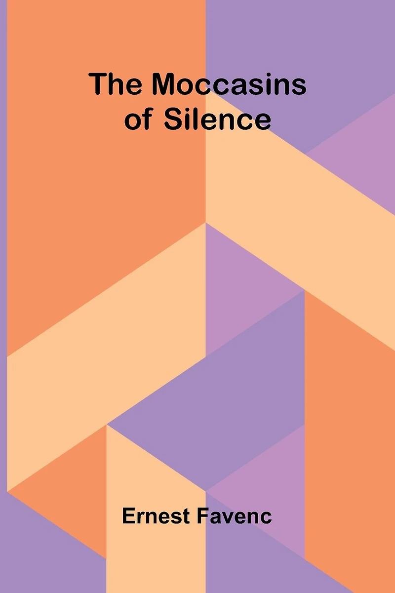 The Moccasins of Silence
