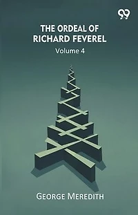 The Ordeal Of Richard Feverel Volume