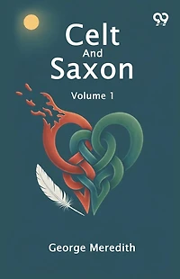 Celt And Saxon Volume