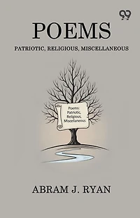Poems: Patriotic, Religious, Miscellaneous