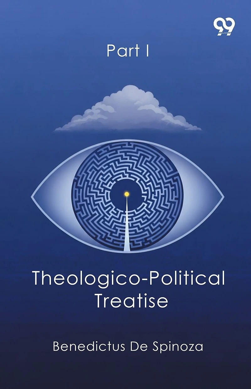 Theologico-Political Treatise Part I