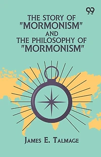 the Story of Mormonism and Philosophy