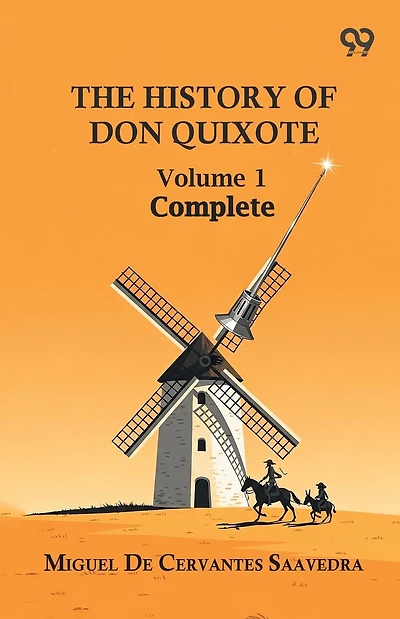 The History Of Don Quixote: Volume 1 Complete