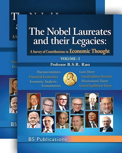 The Nobel Laureates and their Legacies: A Survey of Contributions to Economic Thought Volume I