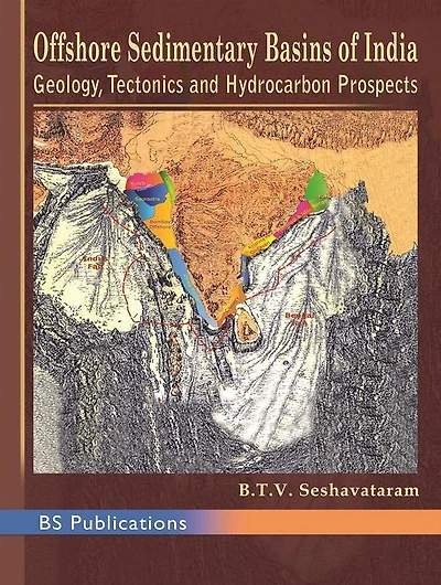 Offshore Sedimentary Basins of India: Geology, Tectonics and Hydrocarbon Prospects