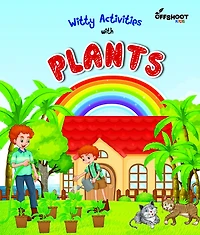 Witty Activities with Plants