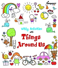 Witty Activities with Things Around Us