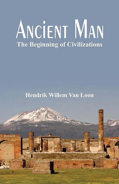 Ancient Man: The Beginning of Civilizations