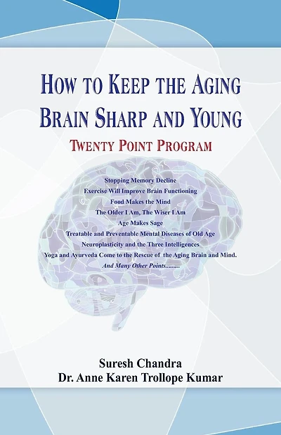 How to Keep the Aging Brain Sharp and Young?: Twenty Point Program