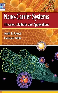 Nano-Carrier Systems: Theories, Methods and Applications