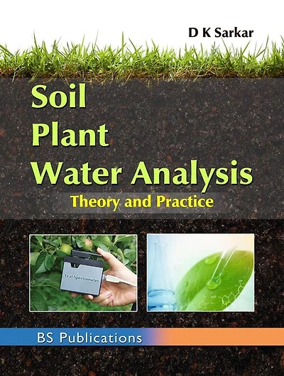 Soil Plant Water Analysis: Theory & Practice