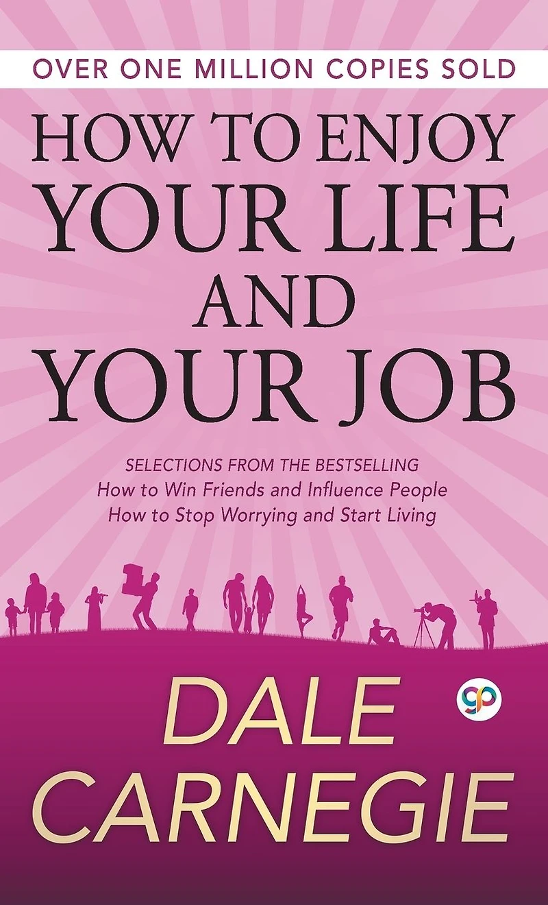 How to Enjoy Your Life and Job