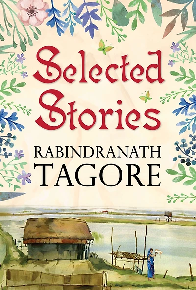Selected Stories of Rabindranath Tagore