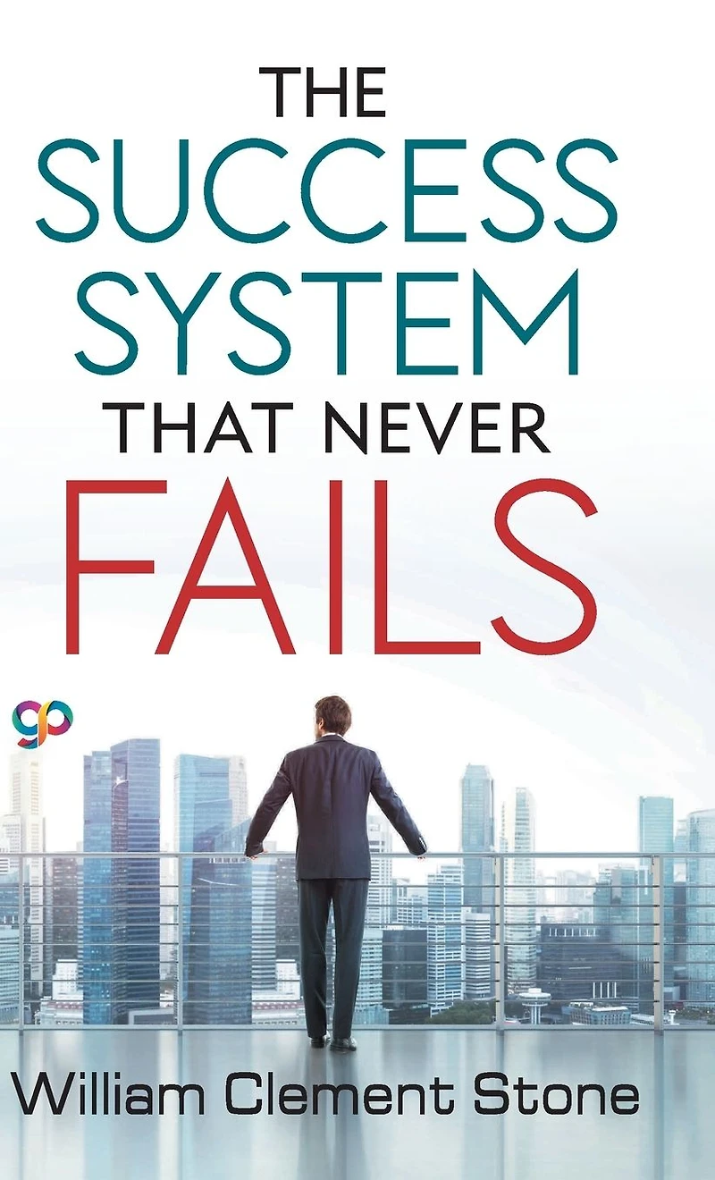 The Success System That Never Fails